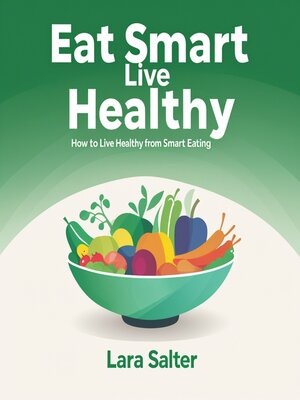 cover image of Eat Smart Live Healthy